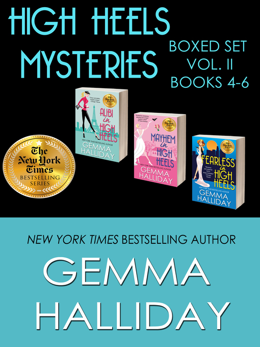 Title details for High Heels Mysteries Boxed Set Volume II (Books 4-6) by Gemma Halliday - Available